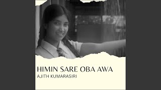 Himin Sare Oba Awa