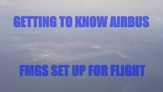 Airbus Fmgs Set Up For A Flight
