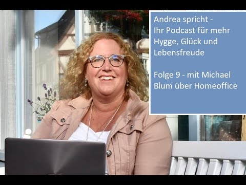 Andrea spricht - Folge 9 mit Michael Blum über Homeoffice - YouTube