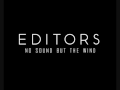 Editors - No Sound But The Wind (Full Band Version)