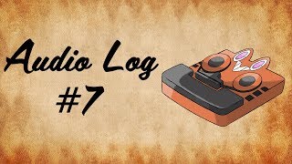 Aether Audio Log 07