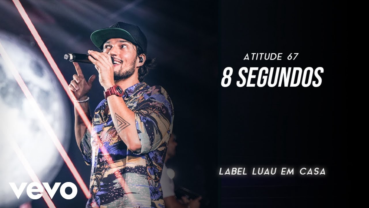 Atitude 67 - 8 Segundos (Ao Vivo Em São Paulo / 2019)