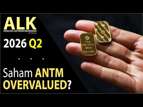 Saham ANTM 2026 Q2 Overvalued? PBV 0,0x Net CFO Berbalik Negatif tapi Profitabilitas Naik!