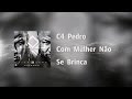 C4 Pedro - Com Mulher Não Se Brinca [Video Lyrics]