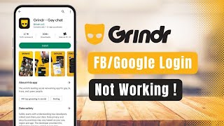 Grindr – How to Resolve “Login Through Google/Facebook Not Working”