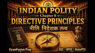 Directive Principles of State Policy | Indian Polity Chapter 8 | DPSP | SSC UPSC PCS
