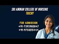Amman College of Nursing Trichy Infrastructure Contact Number 7395982847