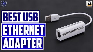 Best USB to Ethernet Adapter (2022) | Top 5 Best Ethernet Adapters