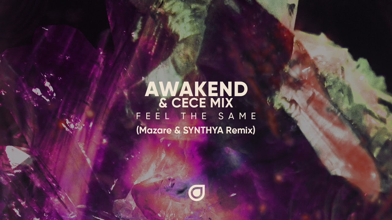 Mira AWAKEND & CeCe Mix - Feel The Same (Mazare & SYNTHYA Remix) en YouTube Mira AWAKEND & CeCe Mix - Feel The Same (Mazare & SYNTHYA Remix) en YouTube