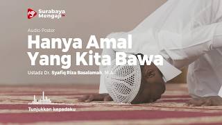 Hanya Amal Yang Kita Bawa - Audio Poster (1 menit)