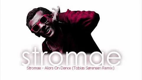 Stromae - Alors On Dance (Tobias Sørensen Remix)
