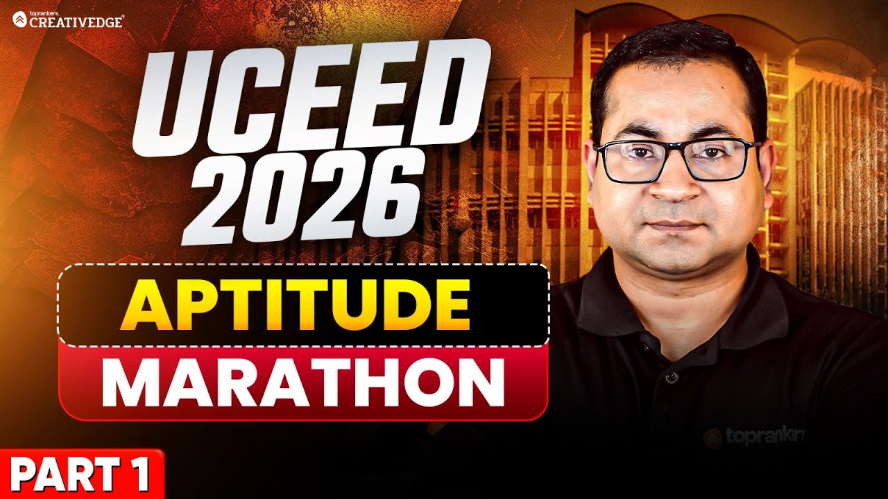 UCEED 2026 Aptitude Full Marathon | Part 1 | Must-Attend Session | Creative Edge
