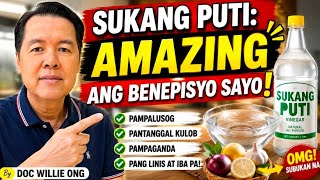 Sukang Puti: Amazing ang Benepisyo Sayo - By Doc Willie Ong (Internist and Cardiologist)
