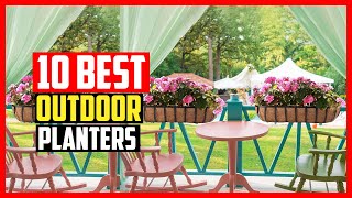 ✅Top 10 Best Outdoor Planters in 2025