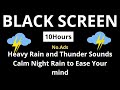 🔴 Rain and Thunder White Noise | Black Screen Sleep Ambience