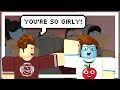 You Re So Girly ROBLOX Machinima Sizzlely 