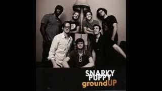 Snarky Puppy      Bent Nails