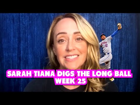Sarah Tiana Digs the Long Ball | Week 25 MLB Recap