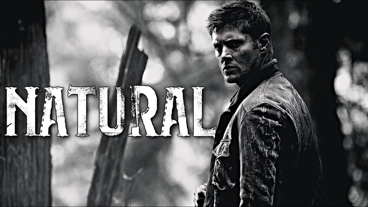 Dean Winchester || Natural