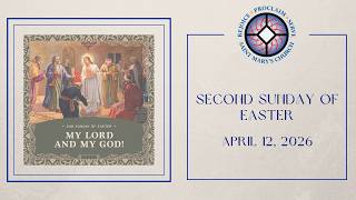 2nd Sunday of Easter | April 12, 2026
