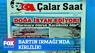 Bartın Irmağı'nda kirlilik... 4 Haziran 2021 İsmail Küçükkaya ile Çalar Saat