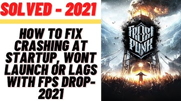 How to Fix Frost Punk Crashing at startup, Won