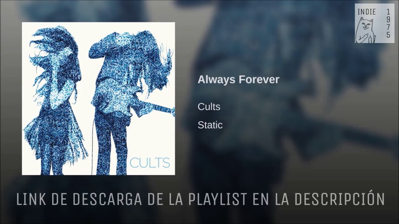 You and i forever перевод. Always Forever Cults. Культ Олвейс Форевер. Cults always Forever обложка. Песня Олвейс Форевер.