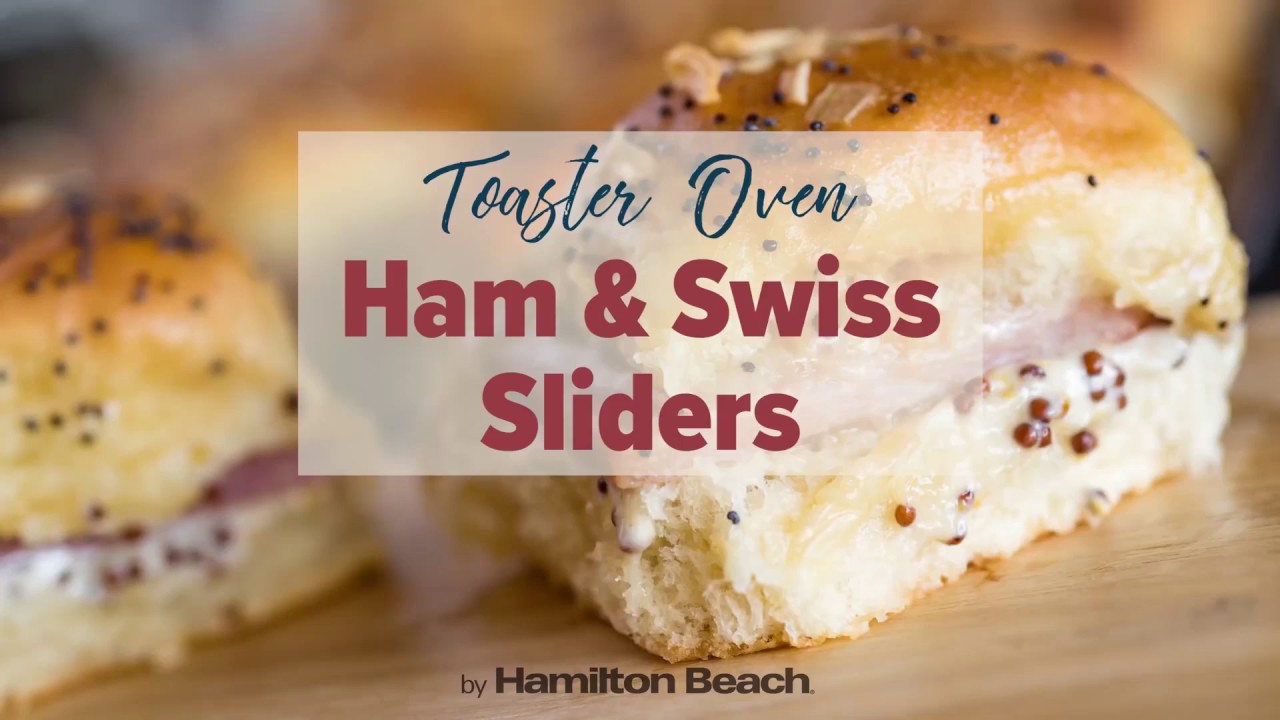 Ham and Swiss Sliders in a Hamilton Beach Toaster Oven YouTube