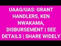 UAAG: GRANT HANDLERS, KEN NWAKAMA, DISBURSEMENT | SEE DETAILS | SHARE WIDELY