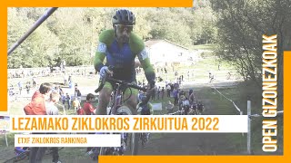 LEZAMAKO ZIKLOKROS ZIRKUITUA 2022 | OPEN GIZONEZKOAK