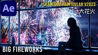 Big Fireworks with Trapcode Particular v2023 [After Effects Tutorial]