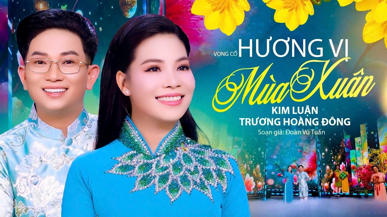 Tân Cổ Giao Duyên 2026 HƯƠNG VỊ MÙA XUÂN - CVVC Kim Luận & Trương Hoàng Đông | Ca Cổ Đặc Sắc Nhất