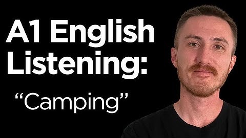 A1 English Listening Practice - Camping