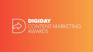 The 2021 Digiday Content Marketing Awards Winners Announcement