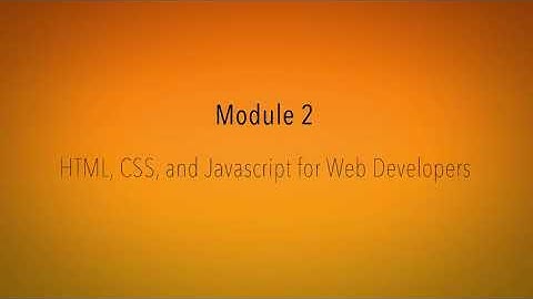 Welcome to module 2: Introduction to CSS