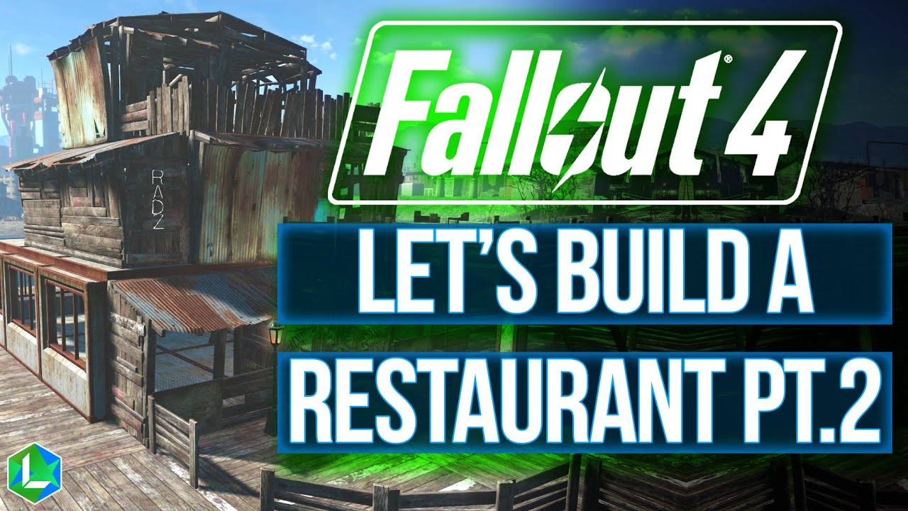 Fallout 4 Restaurant Let's Build Part 2 Settlement Build Guide No