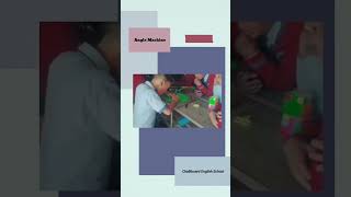 Angle machine project || Class 4, 5 and 6 students || Chalk Board English School