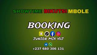 SHOWTIME 2025 BIKUTSI MBOLE 237 BY JUNIOR MIX VDJ