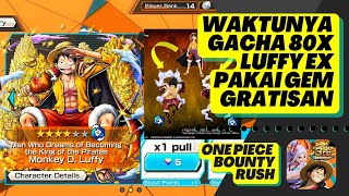 Gacha 80x Luffy Ex Pakai Gem Gratisan [One Piece Bounty Rush] screenshot 2