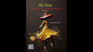 The Point Smooth Jazz Internet Radio 08.19.26 screenshot 5