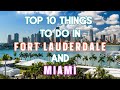 Top 10 Things To Do in Fort Lauderdale and Miami