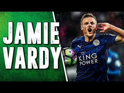 JAMIE VARDY ||| Da OPERAIO a STELLA del CALCIO