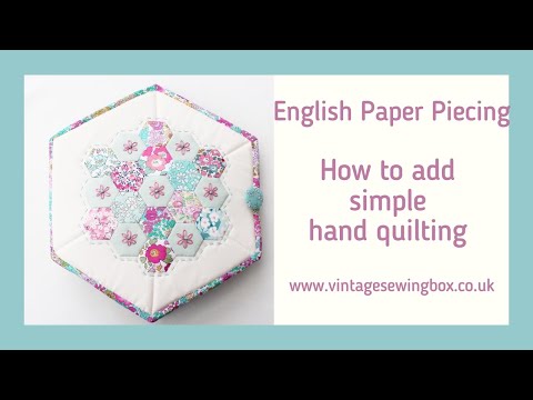 GUIDE TO ENGLISH PAPER PIECING - The Maker Space