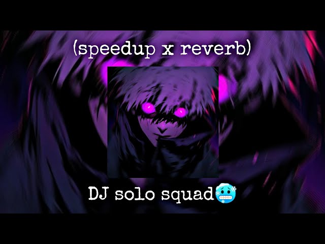 DJ CAMPURAN COCOK BUAT SOLO SQUAD (speedup x reverb) class=