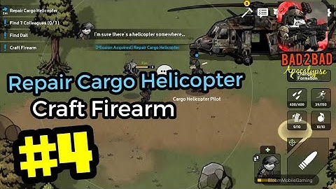 Bad 2 Bad: Apocalypse #4 Repair Cargo Helicopter/ Craft Firearm Walkthrough