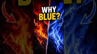 Why Fire Turns Blue?🤔
