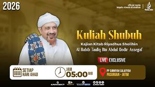 🔴LIVE | KULIAH SUBUH - BERSAMA AL HABIB TAUFIQ BIN ABDUL QODIR ASSEGAF
