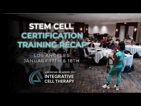 Stem Cell Certification Training Recap | Los Angeles January 17th & 18th 2026 | AAICT