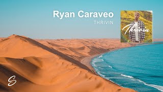 Ryan Caraveo - Thrivin