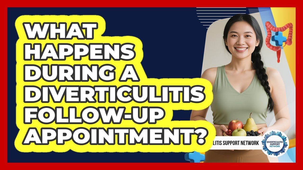 What Happens During A Diverticulitis Follow-Up Appointment?